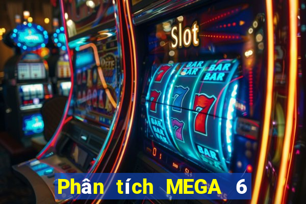 Phân tích MEGA 6 45 ngày 13