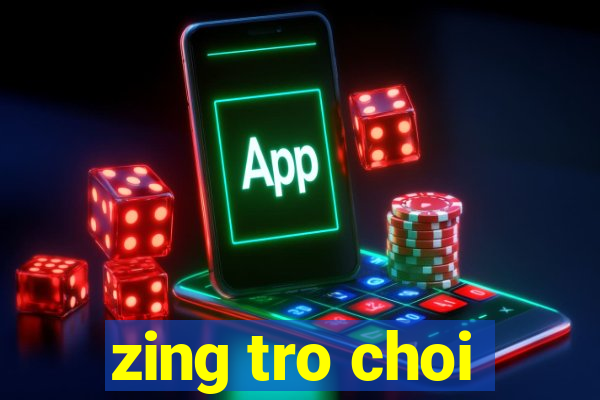 zing tro choi