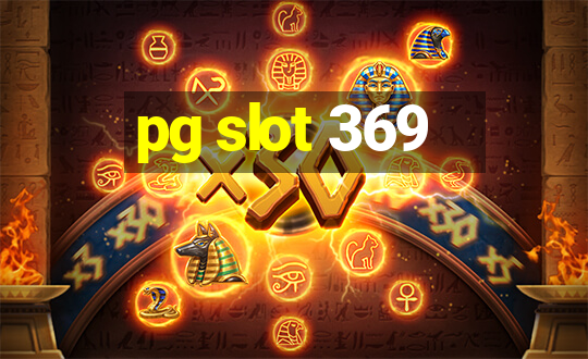 pg slot 369