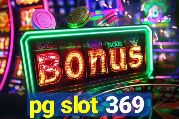 pg slot 369