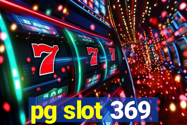 pg slot 369