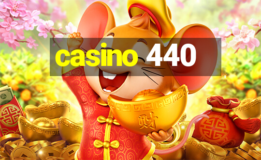 casino 440