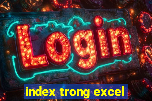 index trong excel