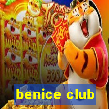 benice club