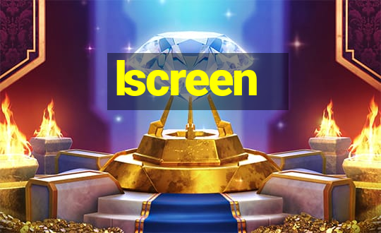 lscreen