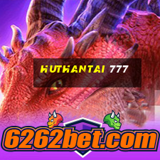 huthantai 777