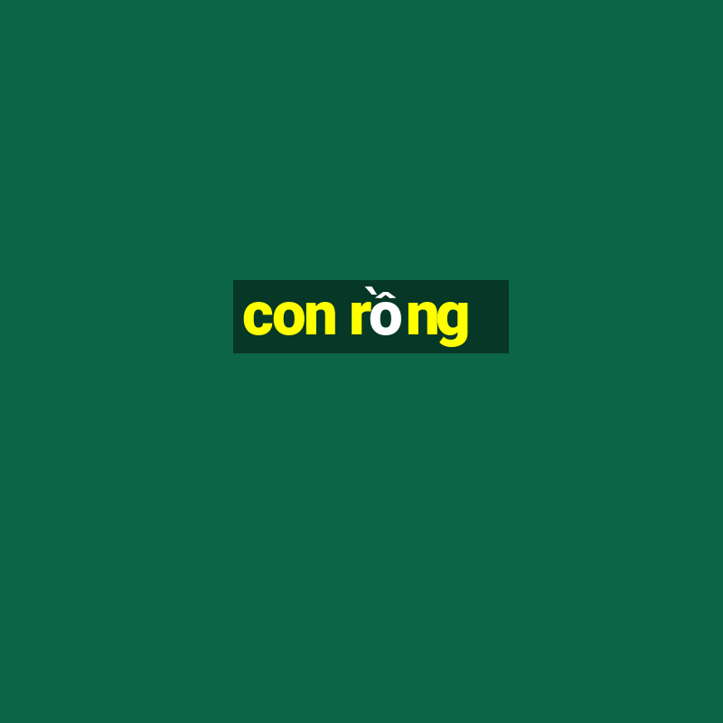 con rồng