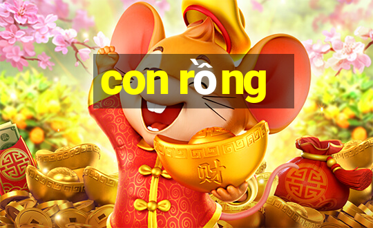 con rồng