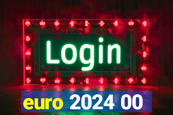 euro 2024 00