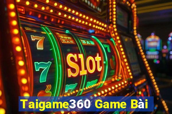 Taigame360 Game Bài