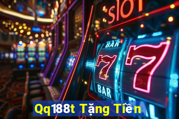 Qq188t Tặng Tiền