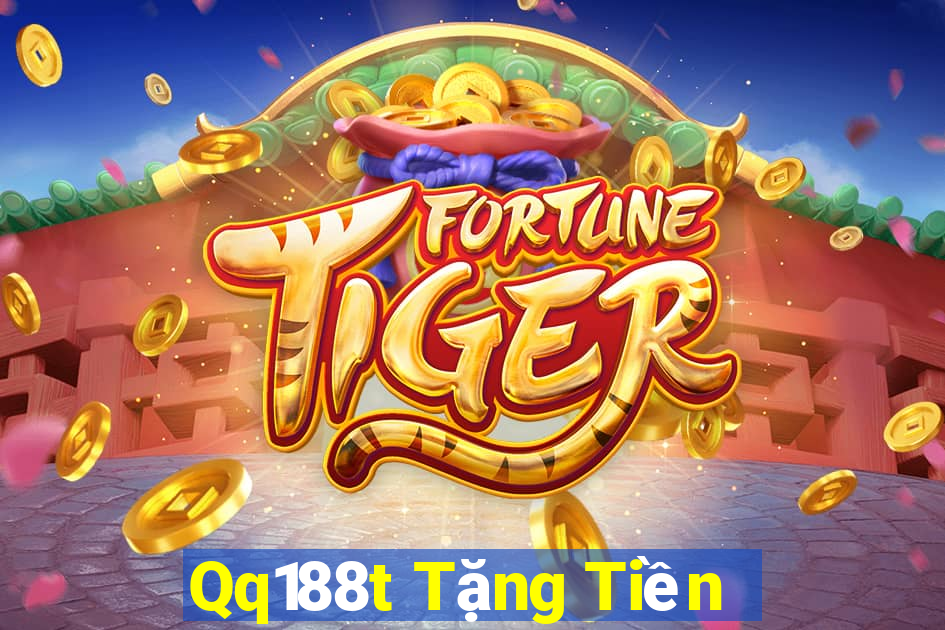 Qq188t Tặng Tiền