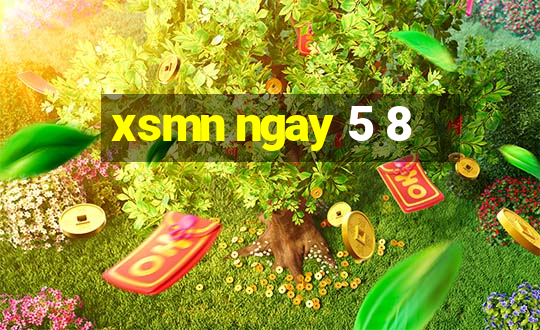 xsmn ngay 5 8