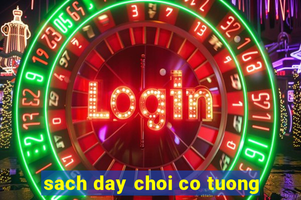 sach day choi co tuong