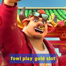 fowl play gold slot