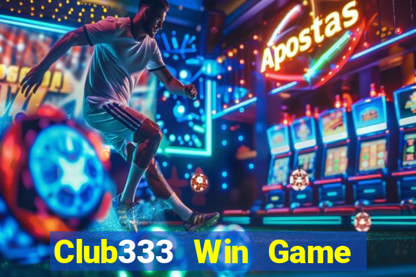 Club333 Win Game Bài Vip