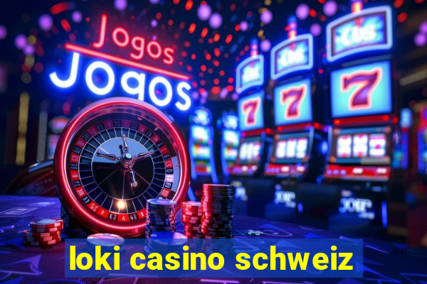 loki casino schweiz