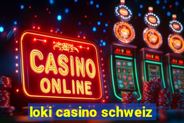 loki casino schweiz