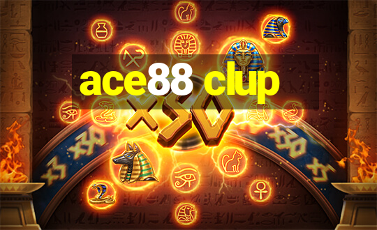 ace88 clup