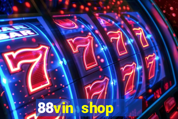 88vin shop    cổng game quốc tế