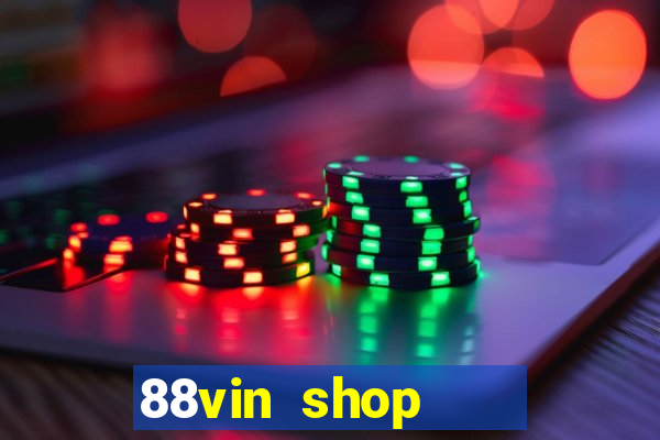 88vin shop    cổng game quốc tế