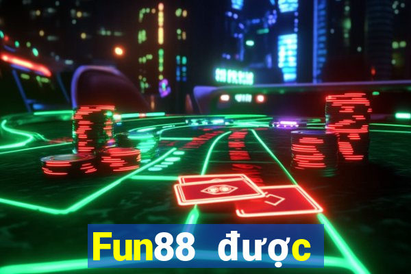 Fun88 được giới thiệu bởi xổ số