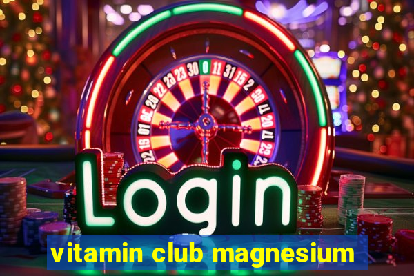 vitamin club magnesium