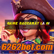 game baccarat là gì