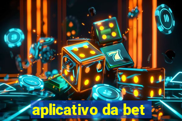 aplicativo da bet