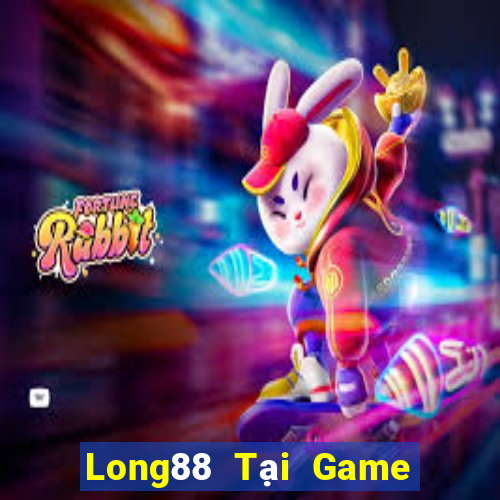 Long88 Tại Game Bài Đổi Thưởng