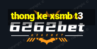 thong ke xsmb t3