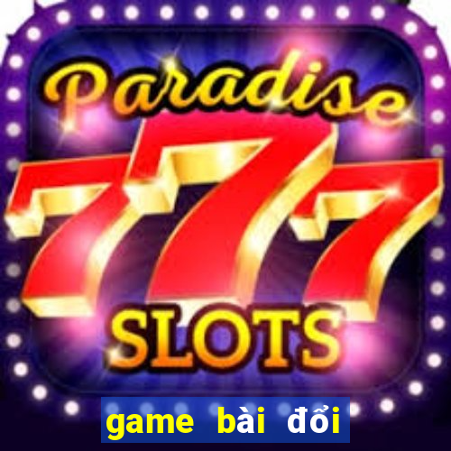 game bài đổi thưởng nnn