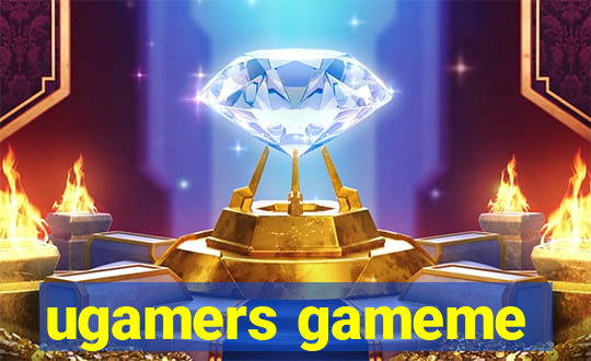 ugamers gameme