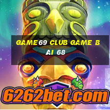 Game69 Club Game Bài 68