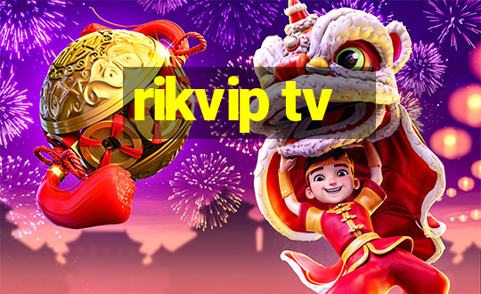 rikvip tv