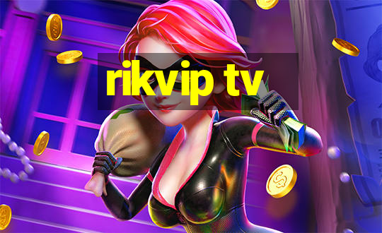 rikvip tv