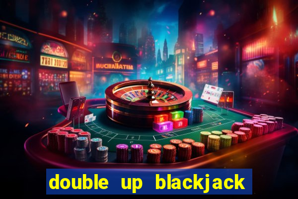 double up blackjack house edge