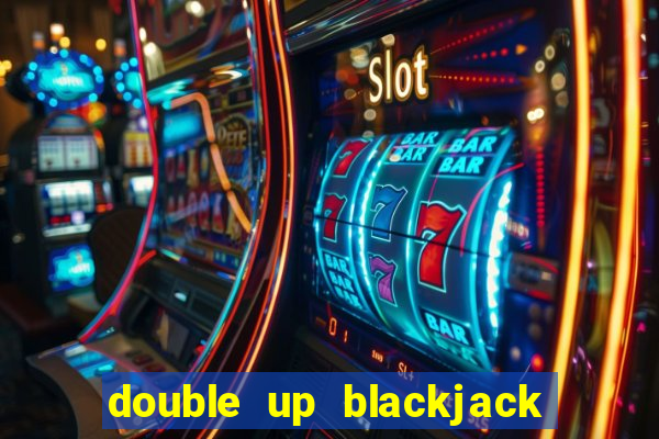 double up blackjack house edge