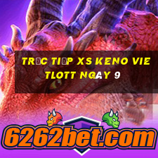 Trực tiếp XS Keno Vietlott ngày 9