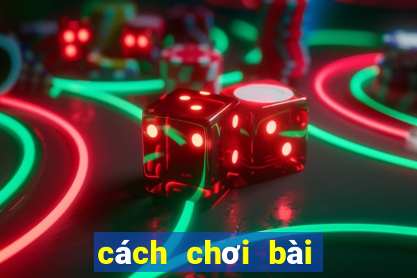 cách chơi bài tổ tôm