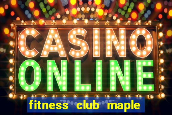 fitness club maple valley wa