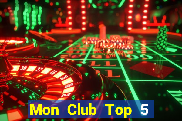 Mon Club Top 5 Game Bài Đổi Thưởng