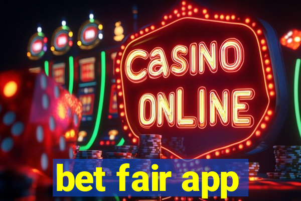 bet fair app