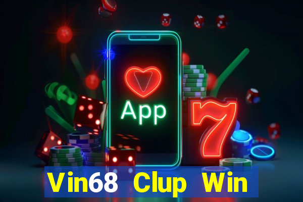 Vin68 Clup Win Game Bài