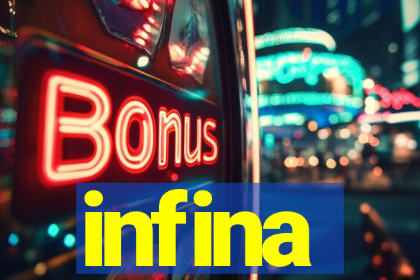 infina