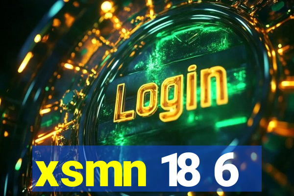 xsmn 18 6