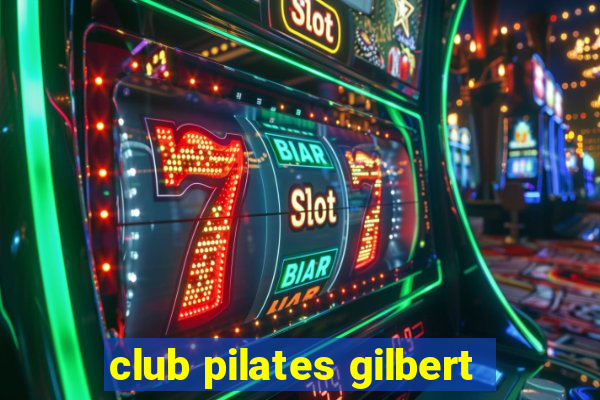 club pilates gilbert