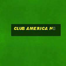 club america nữ