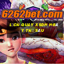 Lịch quay XSDN ngày thứ sáu