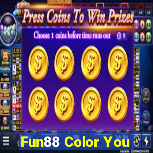 Fun88 Color You